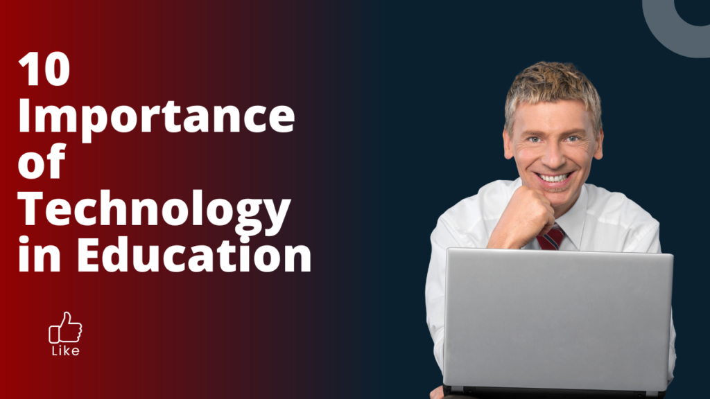 Impportance of technology in education