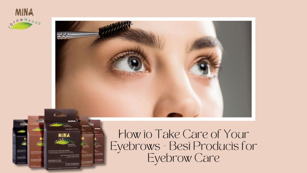 How-to-Take-Care-of-Your-Eyebrows-Best-Products-for-Eyebrow-Care