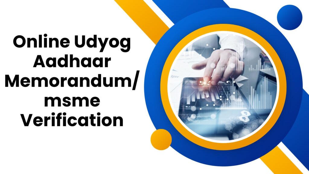 Online Udyog Aadhaar Memorandummsme Verification