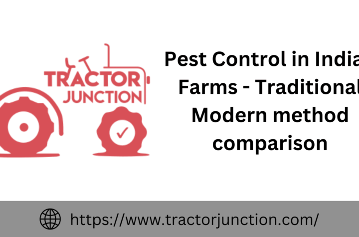 Pest Control in Indian Farms - Traditional Modern method comparison
