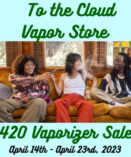 420 Vaporizer Sales